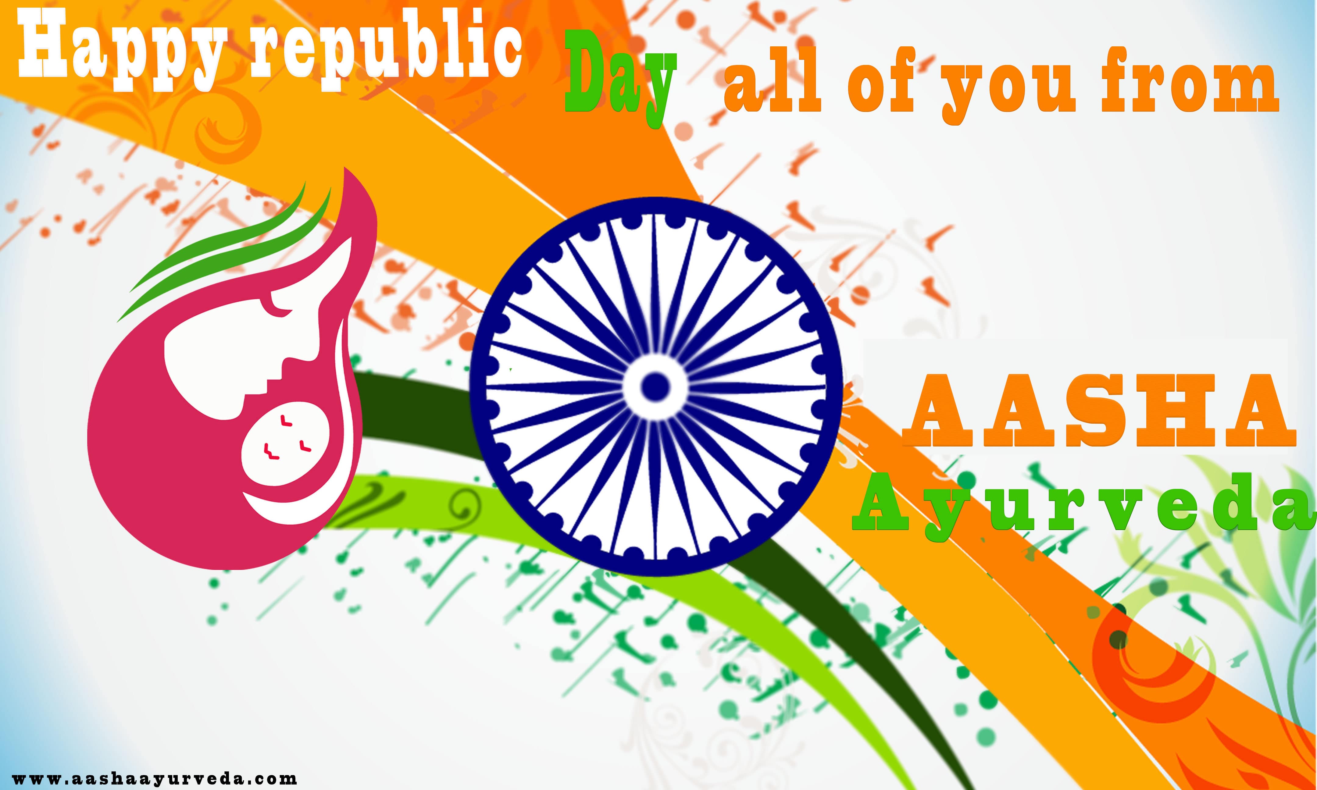 26 January Happy Republic Day From Aasha Ayurveda Centre 