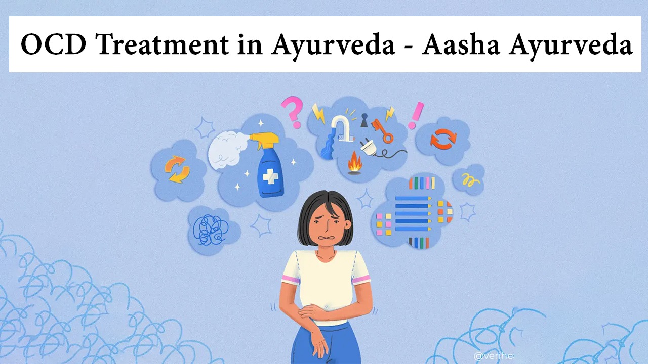 OCD Treatment in Ayurveda-Aasha Ayurveda