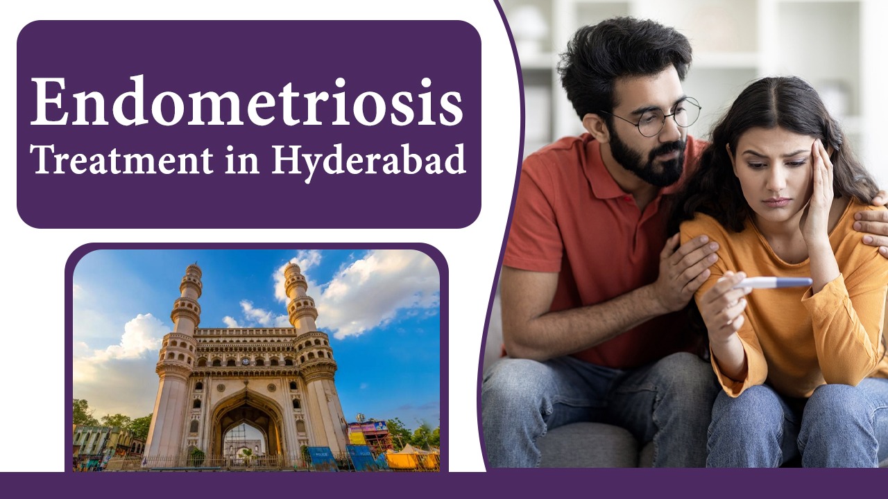 Endometriosis Treatment in Hyderabad Telangana India